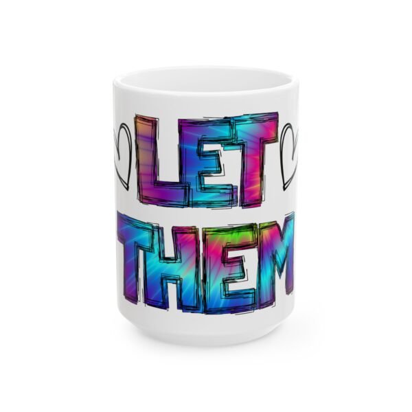 Let Them Ceramic Mug - 11oz/15oz - Image 5